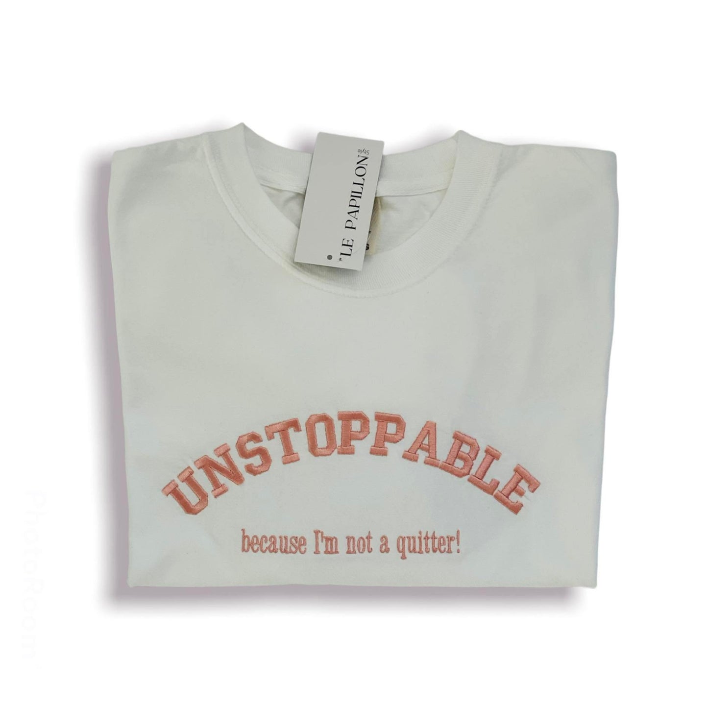 Unstoppable, because I'm not a quitter Tee